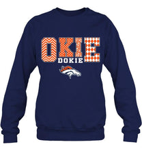 Load image into Gallery viewer, Okie dokie Denver Broncos fan shirt
