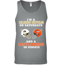 Load image into Gallery viewer, I&#39;m Colorado Buffaloe on saturdays and Denver Bronco on sundays shirt
