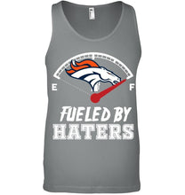 Load image into Gallery viewer, Denver Broncos fueled by haters shirt
