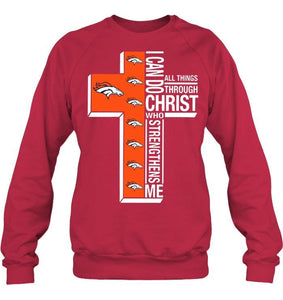 Can do all things through christ strengthens me Denver Broncos shirt