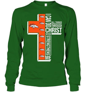 Can do all things through christ strengthens me Denver Broncos shirt