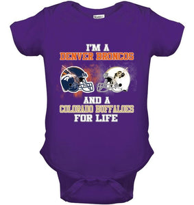 i'm a Denver Bronco and a Colorado Buffaloe for life shirt