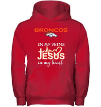 Load image into Gallery viewer, Denver Broncos in my veins jesus in my heart shirt
