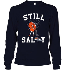 Still salty Denver Broncos fan shirt