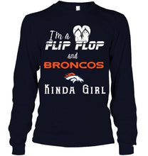 Load image into Gallery viewer, I'm a flip flop and Denver Broncos kinda girl shirt
