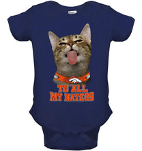 Load image into Gallery viewer, Denver Broncos cat to all my haters shirt
