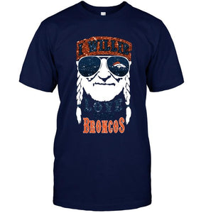 I willie love them Denver Broncos shirt