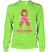 Load image into Gallery viewer, Denver Broncos fight like the Broncos br east cancer warrior shirt
