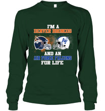 Load image into Gallery viewer, i'm a Denver Bronco and an Air Force Falcon for life shirt
