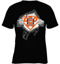 Load image into Gallery viewer, Denver Broncos dad superman shirt
