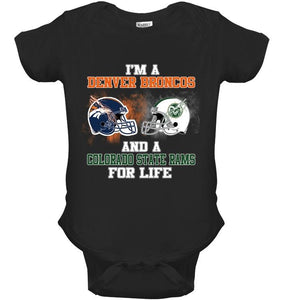 i'm a Denver Bronco and a Colorado State Ram for life shirt