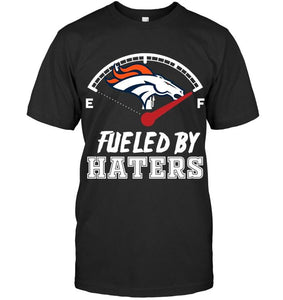 Denver Broncos fueled by haters shirt