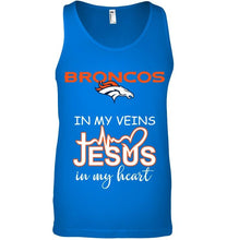 Load image into Gallery viewer, Denver Broncos in my veins jesus in my heart shirt
