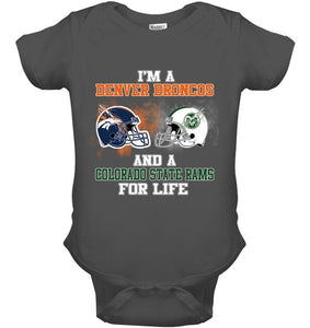 i'm a Denver Bronco and a Colorado State Ram for life shirt