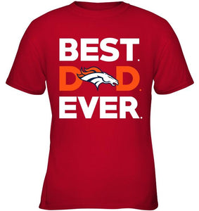 Best Denver Broncos dad ever shirt