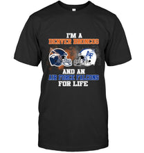 Load image into Gallery viewer, i'm a Denver Bronco and an Air Force Falcon for life shirt
