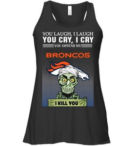 Achmed offend my Denver Broncos I kill you shirt