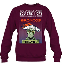 Load image into Gallery viewer, Achmed offend my Denver Broncos I kill you shirt
