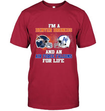 Load image into Gallery viewer, i'm a Denver Bronco and an Air Force Falcon for life shirt
