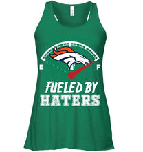 Load image into Gallery viewer, Denver Broncos fueled by haters shirt
