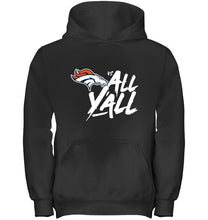 Load image into Gallery viewer, Denver Broncos vs all y all shirt
