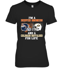 Load image into Gallery viewer, i&#39;m a Denver Bronco and a Colorado Buffaloe for life shirt
