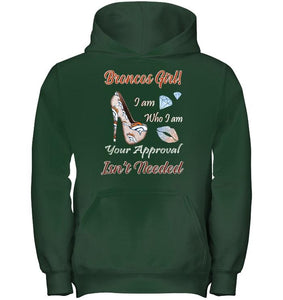 Broncos Girl I am who I am your approval isn't needed Denver Broncos fan high heel glittering shirt