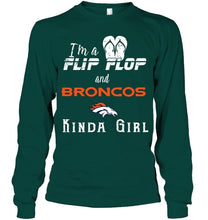 Load image into Gallery viewer, I'm a flip flop and Denver Broncos kinda girl shirt

