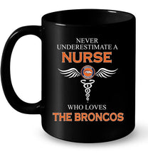 Load image into Gallery viewer, Never underestimate a nurse who loves the Broncos Denver Broncos fan shirt
