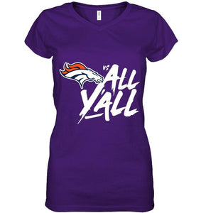 Denver Broncos vs all y all shirt