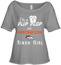 Load image into Gallery viewer, I'm a flip flop and Denver Broncos kinda girl shirt
