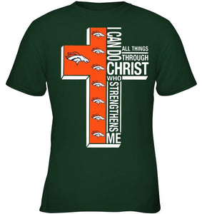 Can do all things through christ strengthens me Denver Broncos shirt