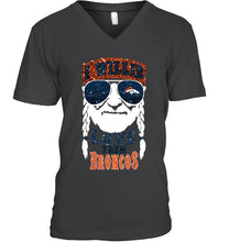 Load image into Gallery viewer, I willie love them Denver Broncos shirt
