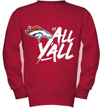 Load image into Gallery viewer, Denver Broncos vs all y all shirt
