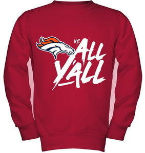 Denver Broncos vs all y all shirt