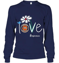 Load image into Gallery viewer, Love my Broncos Denver Broncos daisy fan shirt
