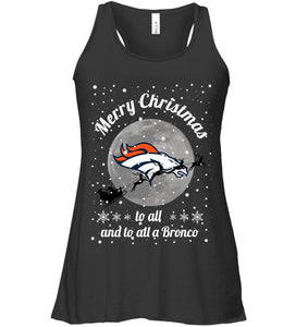 Denver Broncos Merry Christmas to all and to all a Bronco fan shirt