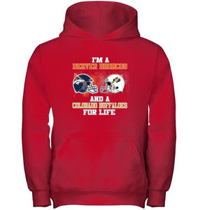 i'm a Denver Bronco and a Colorado Buffaloe for life shirt