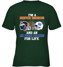 Load image into Gallery viewer, i'm a Denver Bronco and an Air Force Falcon for life shirt
