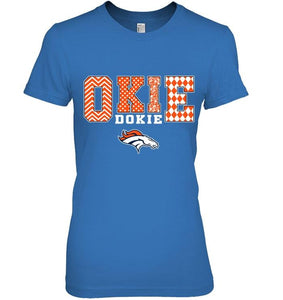 Okie dokie Denver Broncos fan shirt