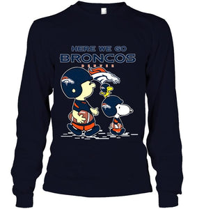 Here we go Denver Broncos snoopy shirt