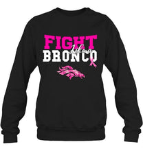 Load image into Gallery viewer, Fight like a Bronco Denver Broncos br east cancer support fan shirt
