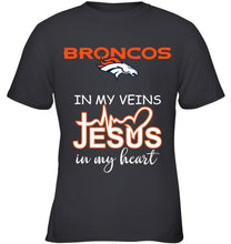 Load image into Gallery viewer, Denver Broncos in my veins jesus in my heart shirt
