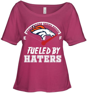 Denver Broncos fueled by haters shirt