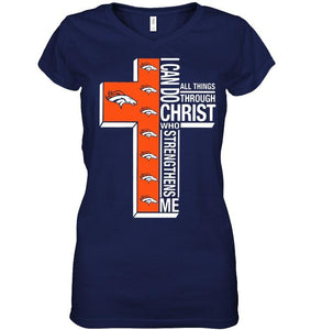 Can do all things through christ strengthens me Denver Broncos shirt