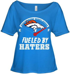 Denver Broncos fueled by haters shirt