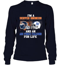 Load image into Gallery viewer, i'm a Denver Bronco and an Air Force Falcon for life shirt
