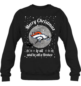 Denver Broncos Merry Christmas to all and to all a Bronco fan shirt