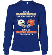 Load image into Gallery viewer, I&#39;m Colorado Buffaloe on saturdays and Denver Bronco on sundays shirt
