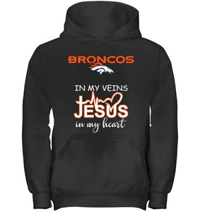 Denver Broncos in my veins jesus in my heart shirt